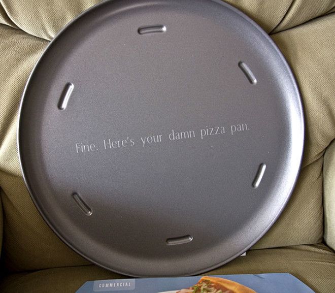 For Years My Dad Put A Pizza Pan On His Christmas List And I Refused To Get It Because It Was Too Boring Of A Gift This Year I Finally Broke Down And Got Him One And I Got It Engraved