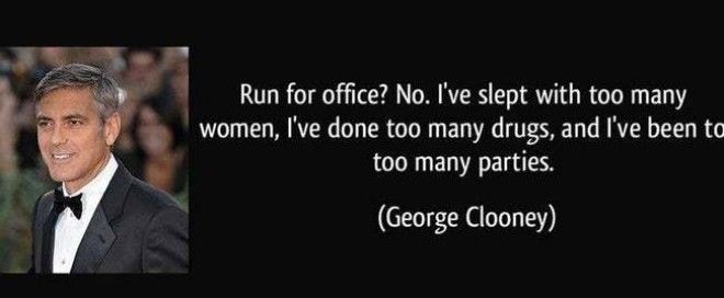 Clooney for Congress is listed (or ranked) 17 on the list 22 Funny Celebrity Quotes All Bros Can Totally Relate To