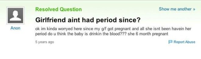 24 Yahoo Answers Questions That Will Make You Question Peoples 